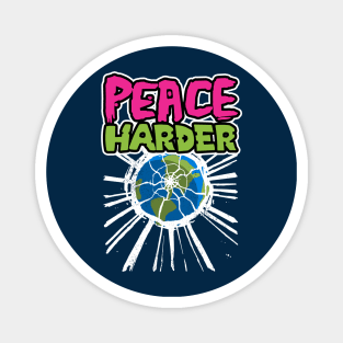 Peace Harder Magnet